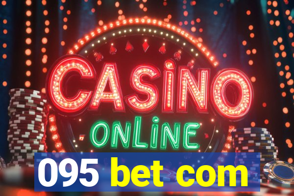 095 bet com